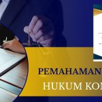 Pemahaman Dasar Hukum Kontrak